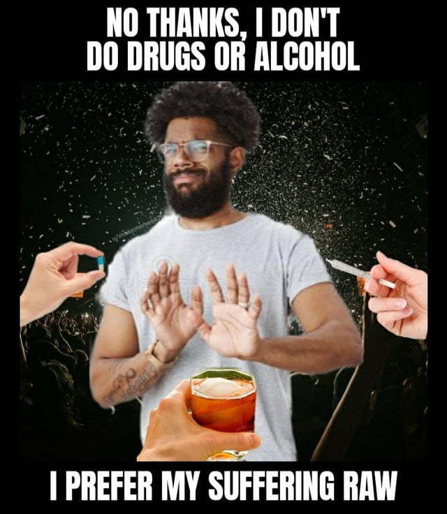 I definitely need meds