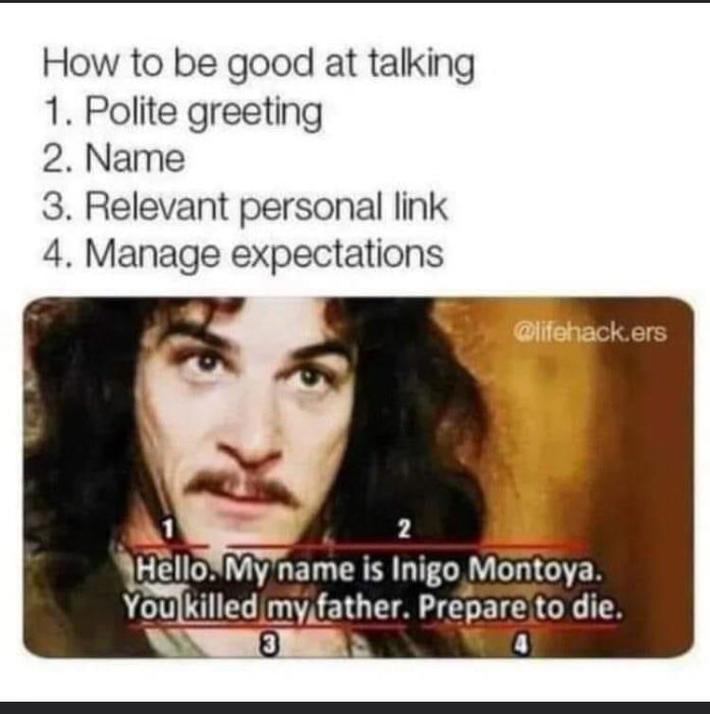Learning how to talk with Inigo Montoya.