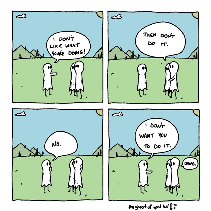 I don't like what you're doing. [OC]