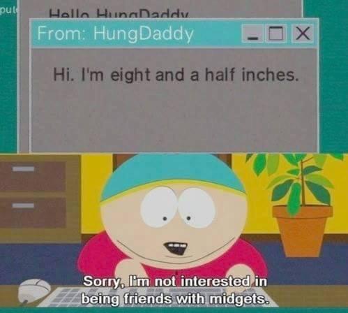 Man I hate midgets.