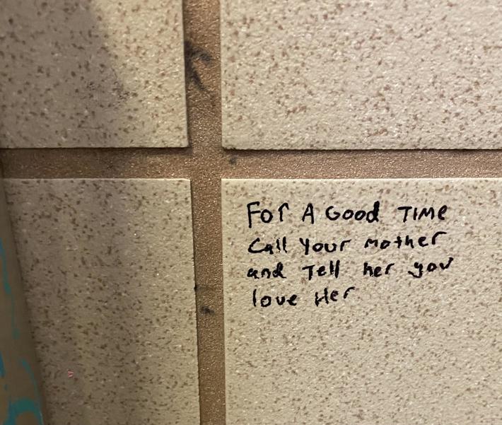 Found in a rest area bathroom stall along I-5. More uplifting than your average bathroom graffiti.