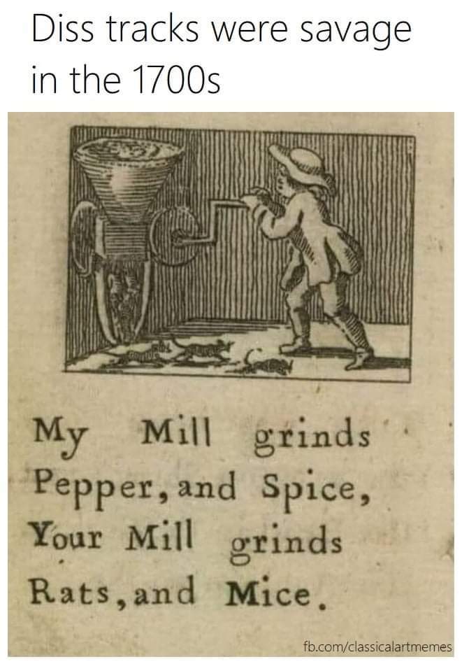 "Diss tracks were savage in the 1700s"