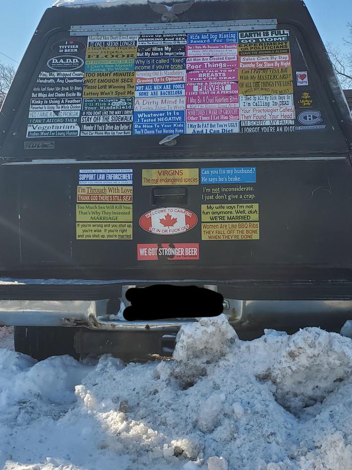 (NSFW) Walked by this truck full of interesting bumper stickers today. There were more on the sides.