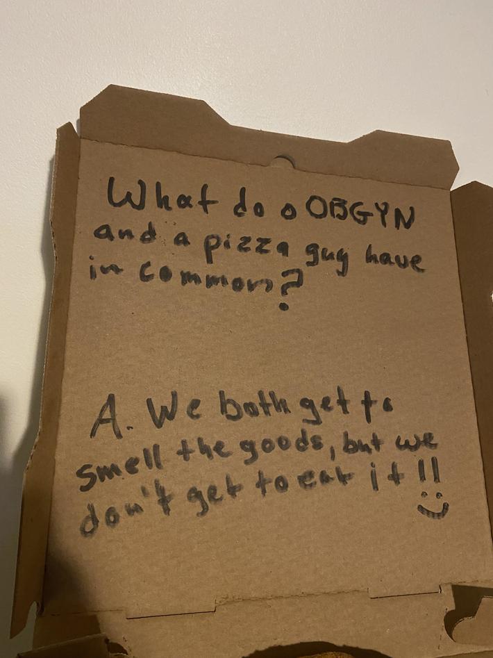 Asked pizza place for a dirty joke and they delivered