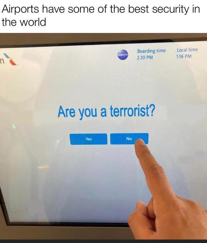 This is what makes me feel safe in the airport.