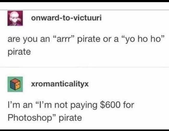 Yeh. I am that pirate!