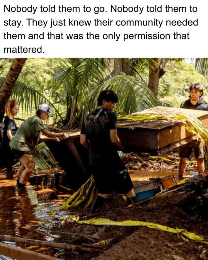 Seeing the communities of Oahu and Maui rally like this genuinely restores something in me. Like a reminder that the best of us is still in us.