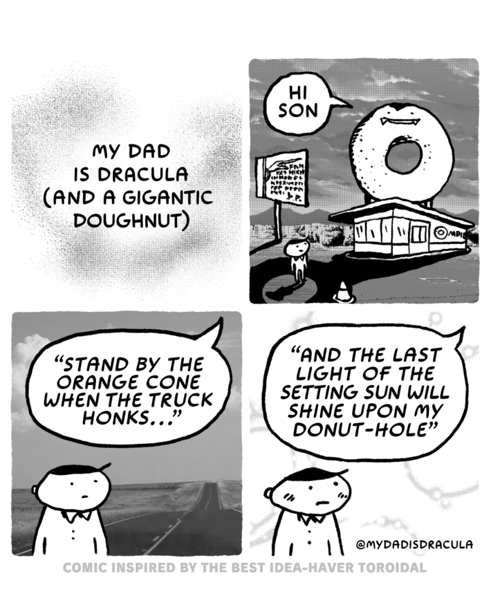 My Dad is Dracula (and a Gigantic Doughnut) [OC]