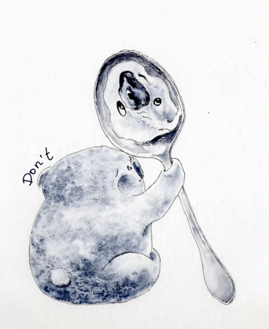 I realized today that I haven’t looked at my reflection in a spoon since I was a child.