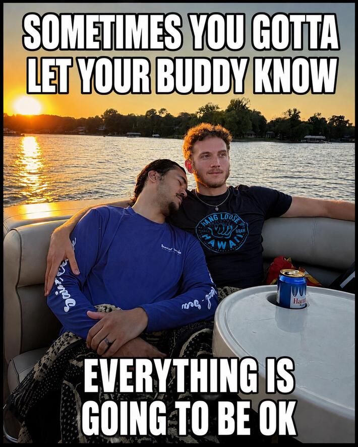 Sometimes you gotta let your buddy know everything is going to be ok ☀️