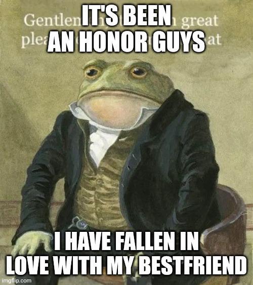 Well, it's been an honor guys