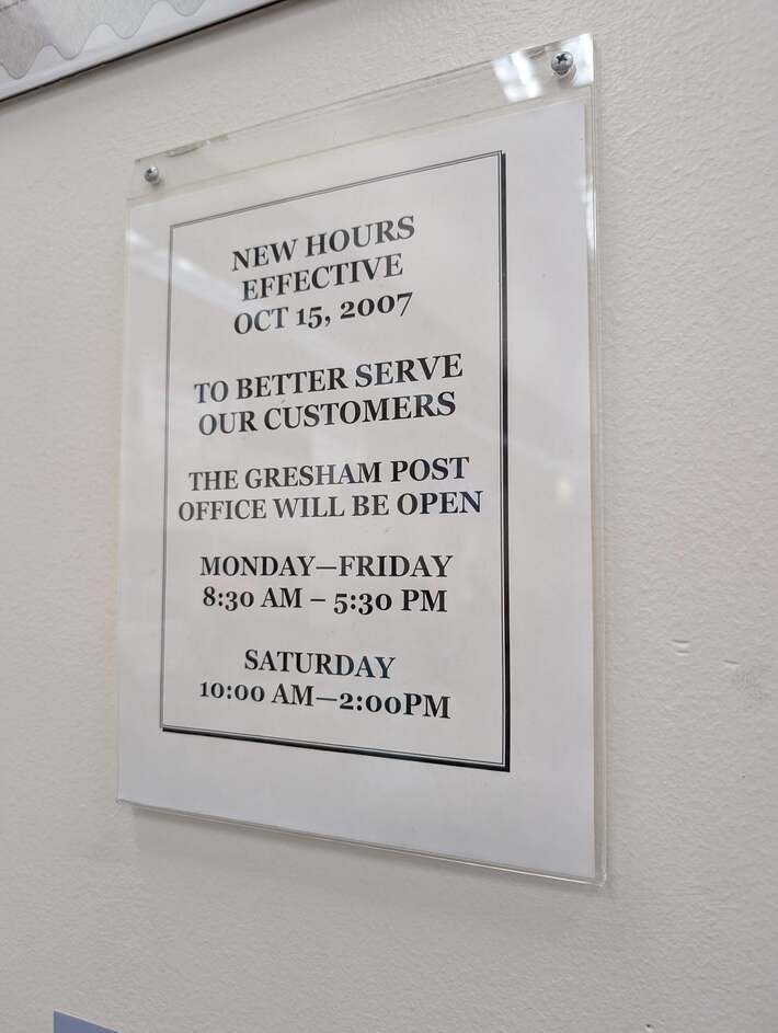 My local post office still has their brand new hours up 😂
