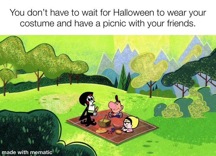 Life is a picnic and Death brought dessert!